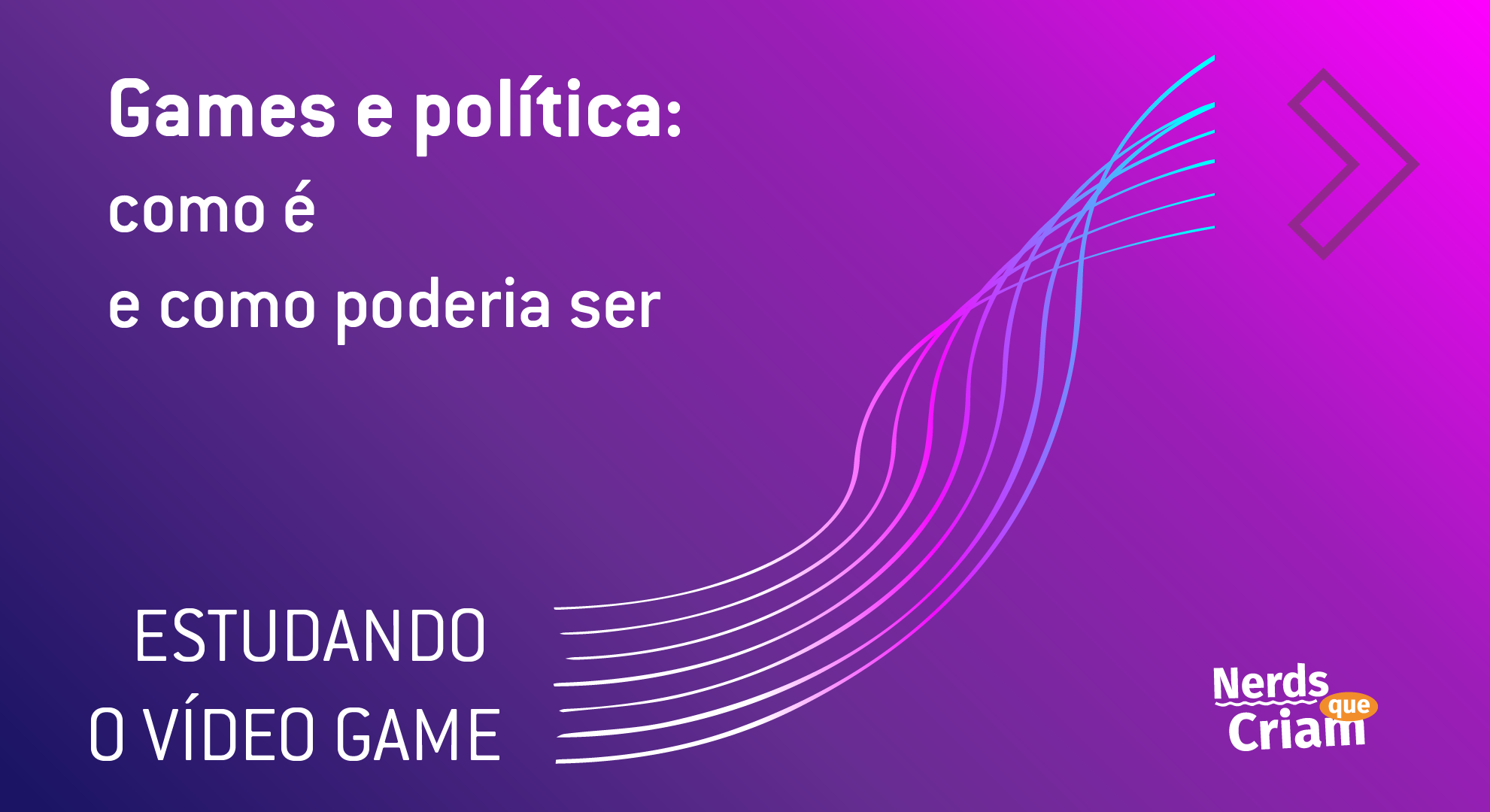 Estudando o videogame #4 – Games e política: como é, e como poderia ser