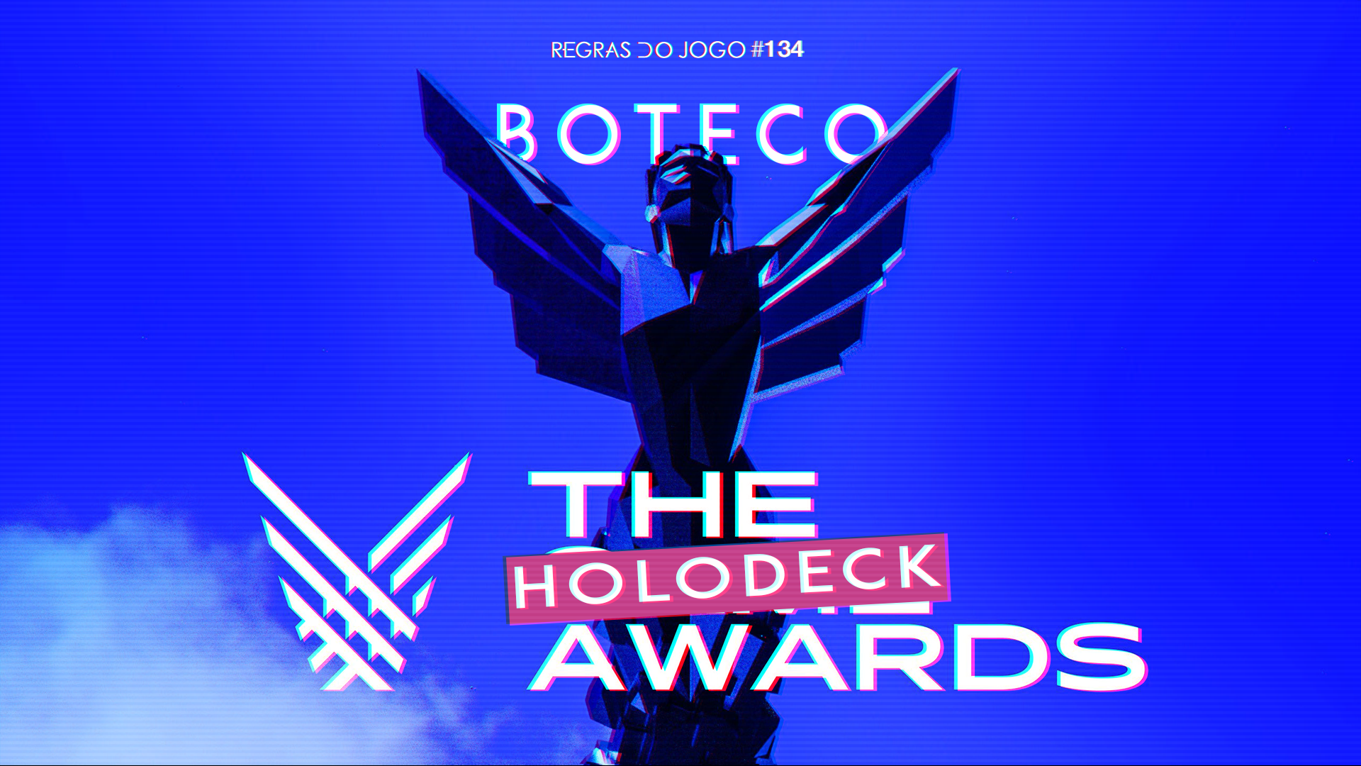 Regras do Jogo #134 – Holodeck Game Awards 2021