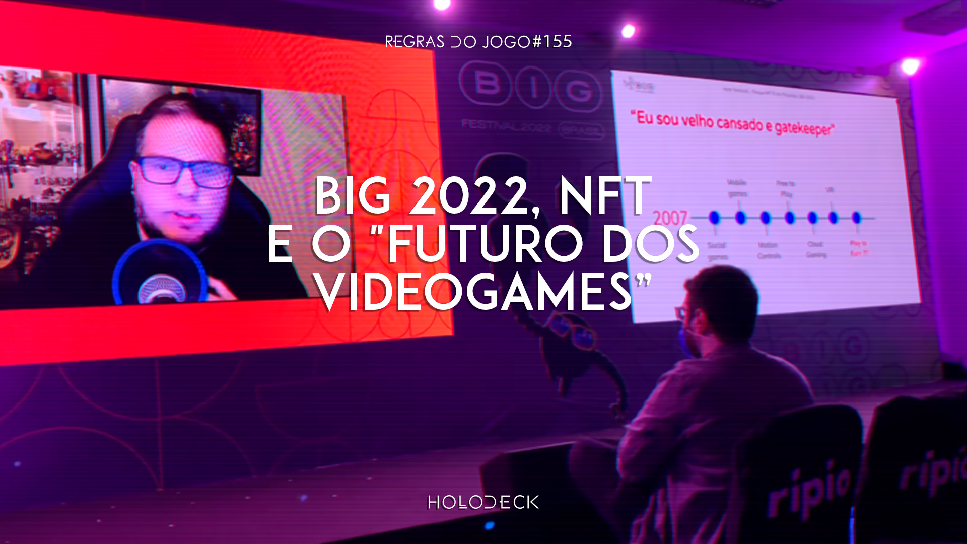 Regras do Jogo #155 – BIG 2022, NFT e o “Futuro dos videogames”